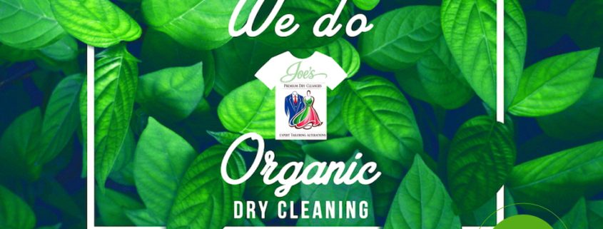 Eco-friendly organic dry cleaning service at Joe’s Cleaners in Westbury NY