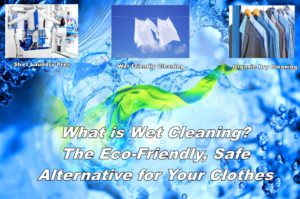 What is Wet Cleaning