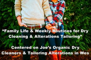 Family Life & Weekly Dry Cleaning in Westbury