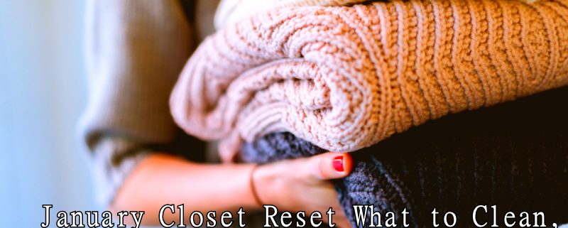 January Closet Reset in Westbury at Joe’s Cleaners