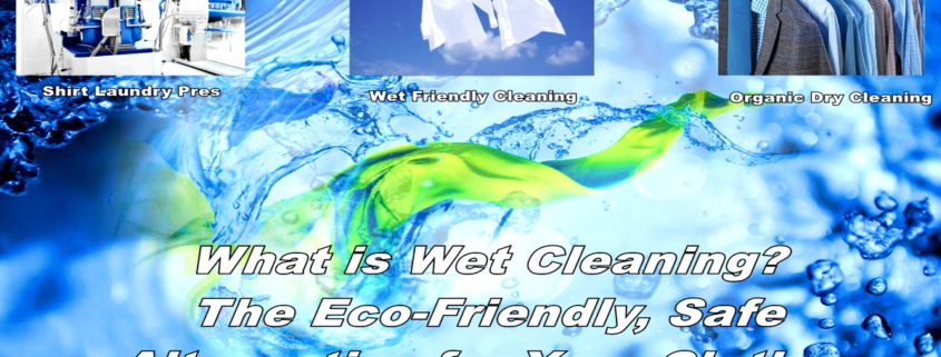 Wet cleaning service at Joe’s Organic Cleaners in Westbury NY